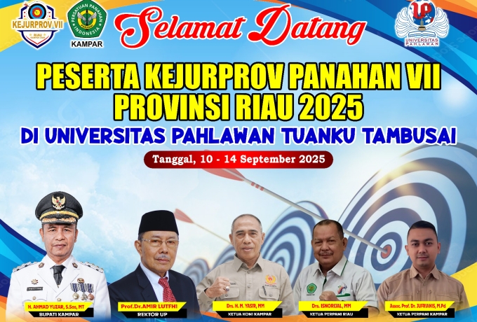 Kejurprov Panahan VII Riau 2025 Digelar di Universitas Pahlawan Tuanku Tambusai Bangkinang, Simak Jadwalnya