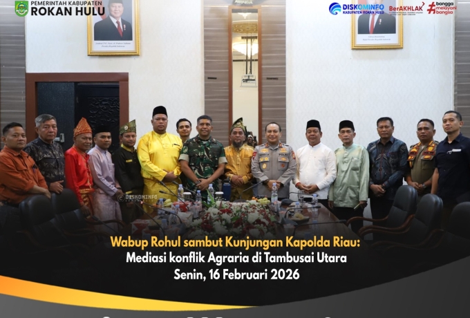 Kunjungan Kapolda Riau: Mediasi konflik Agraria di Luhak Tambusai